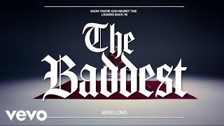 Muni Long  The Baddest Audio [upl. by Barnabe]