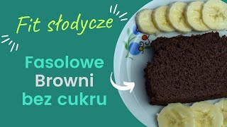 Fasolowe BROWNIE bez cukru i mąki  Fit słodycze [upl. by Winna504]