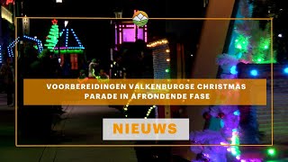 Voorbereidingen Valkenburgse Christmas Parade in afrondende fase [upl. by Notsud]