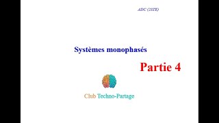 Système monophasé partie 4 2BAC STE ADC [upl. by Willi268]