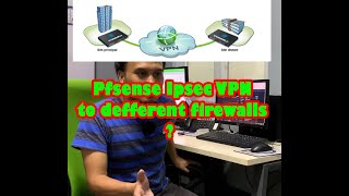 Connecting PFsense IPsec site to site vpn to Defferent Firewalls [upl. by Ranitta]