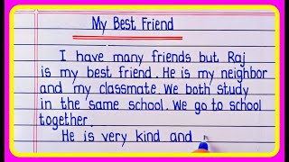 My Best Friend Essay In English  Essay On My Best Friend in English writing [upl. by Barnes473]