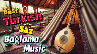 Best Turkish Music Part 8  Saz  Bağlama  Music World [upl. by Eiznikam273]