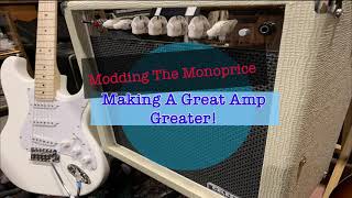 Modding The Monoprice  Making A Great Amp Greater [upl. by Ciapha]