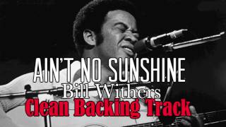 Aint No Sunshine  Bill Withers Backing Track Instrumental Cover by phpdev67 [upl. by Melise]