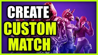 How to Create Custom Game Lobby in Fortnite PRIVATE GAME [upl. by Holna]