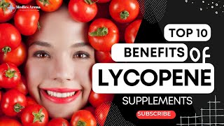 Top 10 benefits of Lycopene supplements Antioxidants  Immune boost  fights oxidative stress [upl. by Atenek]