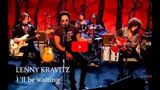 LENNY KRAVITZ  I´ll be waiting live performance [upl. by Oberheim]