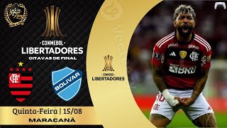 LIBERTADORES 2024  FLAMENGO X BOLIVAR  OITAVAS DE FINAL  DIEGO SHOW [upl. by Reynold618]