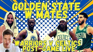 GOLDEN STATE ARE LEGIT THREATS IN THE WEST WARRIORS VS CELTICS POSTGAME LIVE [upl. by Nira]