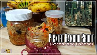 PICKLED BAMBOO SHOOTS ATCHARANG LABONG must try [upl. by Glovsky]