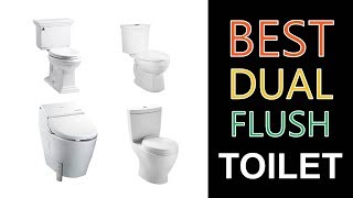 Best Dual Flush Toilet [upl. by Soalokcin]