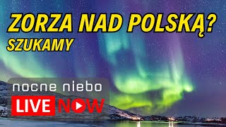 Czekamy na zorzę nad Polską i oglądamy Księżyc  Nocne Niebo live [upl. by Knudson]