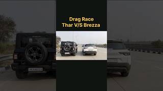 Drag Race Thar VS Brezza thar brezza shorts viral short [upl. by Rebmac]