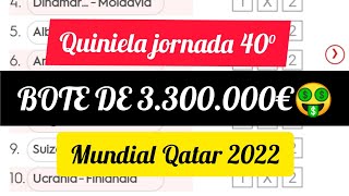 ✅ Quiniela Jornada 40°  Análisis y Pronósticos  Mundial Qatar 2022  Fase eliminatoria [upl. by Elokcin]