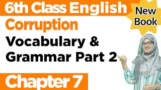 Class 6 English Lesson 7  Corruption  Activities  Grammar  Class 6 New English Book 2023 [upl. by Brebner496]