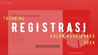 TUTORIAL REGISTRASI DAN PANDUAN UNGGAH DATA CALON PESERTA SELEKSI PASKIBRAKA 2024 [upl. by Adanama]