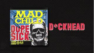 Madchild  DCKHEAD Track 11 from DOPE SICK  IN STORES NOW [upl. by Boyer349]