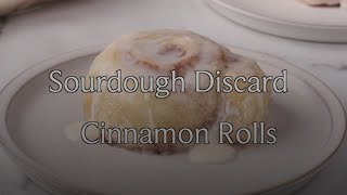 Sourdough Discard Cinnamon Rolls [upl. by Erdried409]