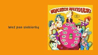 Wojciech Młynarski  Weź pan siekierkę Official Audio [upl. by Atikahc]