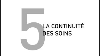 5 La continuité des soins [upl. by Nevad]