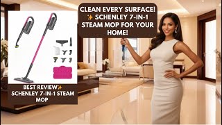 Clean Every Surface ✨ Schenley 7 in 1 Steam Mop for Your Home BEST REVIEW [upl. by Perni]