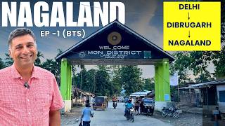 EP  1 BTS Dibrugarh to Mon village Konyak tribe Nagaland  Assamese food at Dibrugarh [upl. by Deevan]