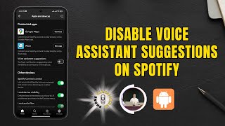 How to Disable the Voice Assistant Suggestions on Spotify [upl. by Atinad]