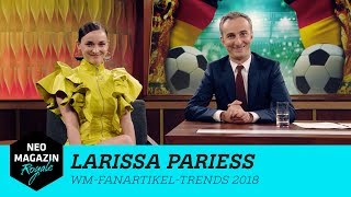 Larissa Parieß WMFanartikelTrends 2018  NEO MAGAZIN ROYALE mit Jan Böhmermann  ZDFneo [upl. by Anol]