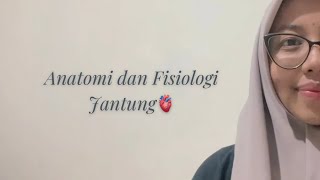 Anatomi dan Fisiologi Jantung🫀  Amelyanur Khadijah [upl. by Noiroc]