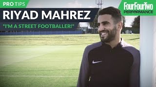 Riyad Mahrez quotIm a street footballerquot [upl. by Atteuqal757]