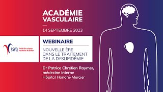 Académie Vasculaire 2023  Conférence du Dr Patrice Chrétien Raymer  SSVQ 14 septembre 2023 [upl. by Yniatirb]