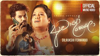 Dilrukshi Fernando  Awado Soyala ආවාදෝ සොයලා  Official Video [upl. by Malkah382]