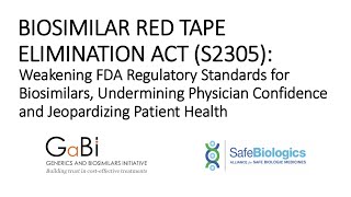 BIOSIMILAR RED TAPE ELIMINATION ACT S2305 Weakening FDA Regulatory Standards for Biosimilars [upl. by Ahsimek]