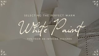 A Designer’s Guide to the Best Warm White Paint Colors [upl. by Narag]