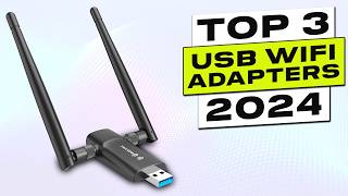 Top 3 BEST USB WiFi Adapter for PC Gaming 2024 [upl. by Arahc]