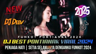 DJ PONTIANAK VIRAL ‼️ DJ FUNKOT PONTIANAK TIKTOK VIRAL  OUT OF CONTROL  PENJAGA HATI NOVEMBER 2024 [upl. by Nomi]