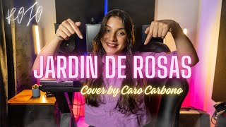 Jardín De Rosas  ROJO Versión Acústica  Cover Cristiano by Caro Carbono [upl. by Ahsertal410]