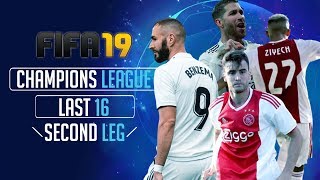 Real Madrid vs Ajax  FIFA 19 UEFA Champions League Last 16 Second Leg [upl. by Harms]