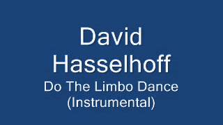 David Hasselhoff  Do the Limbo Dance Instrumental [upl. by Mariam]