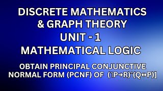 DM – Mathematical logic – Obtain Principal Conjunctive Normal Form PCNF for ˥p→r˄q↔p pcnf [upl. by Nogras]