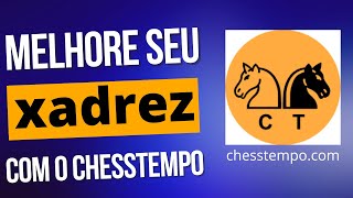 Melhore o seu xadrez com o Site Chess Tempo [upl. by Aicert339]