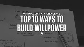 Top 10 ways to build your willpower and why you should care [upl. by Oile]