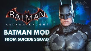 Batman Arkham Knight  NEW Batman Skin Mod from Suicide Squad [upl. by Aicyle]