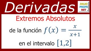 EXTREMOS ABSOLUTOS DE UNA FUNCIÓN EN UN INTERVALO  Ejercicio 1 [upl. by Schechinger]