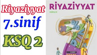 Riyaziyyat 7 ci sinif KSQ 2 [upl. by Kakalina]