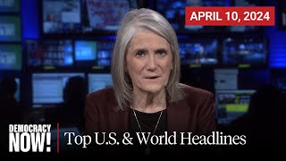 Top US amp World Headlines — April 10 2024 [upl. by Ancell153]