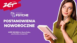 Postanowienia noworoczne „Żeby się udały trzeba dobrze zaplanować zmianę” psyche [upl. by Aiclid340]