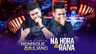 Henrique e Juliano  NA HORA DA RAIVA  DVD Novas Histórias  Ao vivo em Recife [upl. by Claudie734]