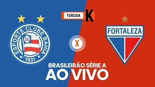 Bahia x Fortaleza  AO VIVO  Brasileirão Série A 28ª rodada [upl. by Shannon]